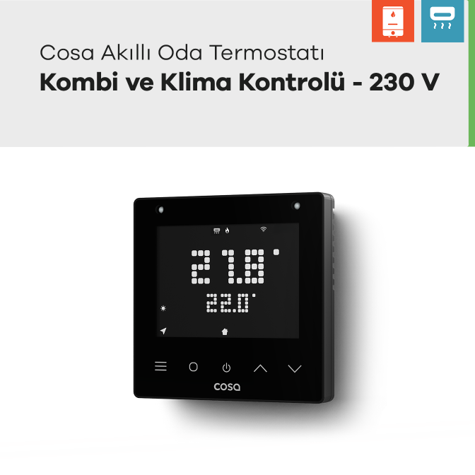 Cosa Akıllı Oda Termostatı Kombi ve Klima Kontrolü - 230V