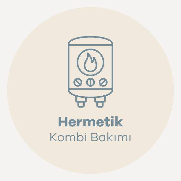 Kombi Bakım Hizmeti (Hermetik Kombiler)